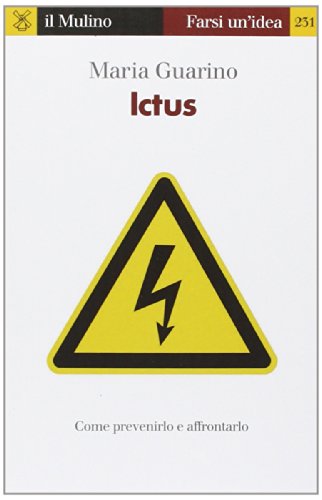 Ictus. Come prevenirlo e affrontarlo