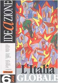 Ideazione. L'Italia globale (2002) (Vol. 6)