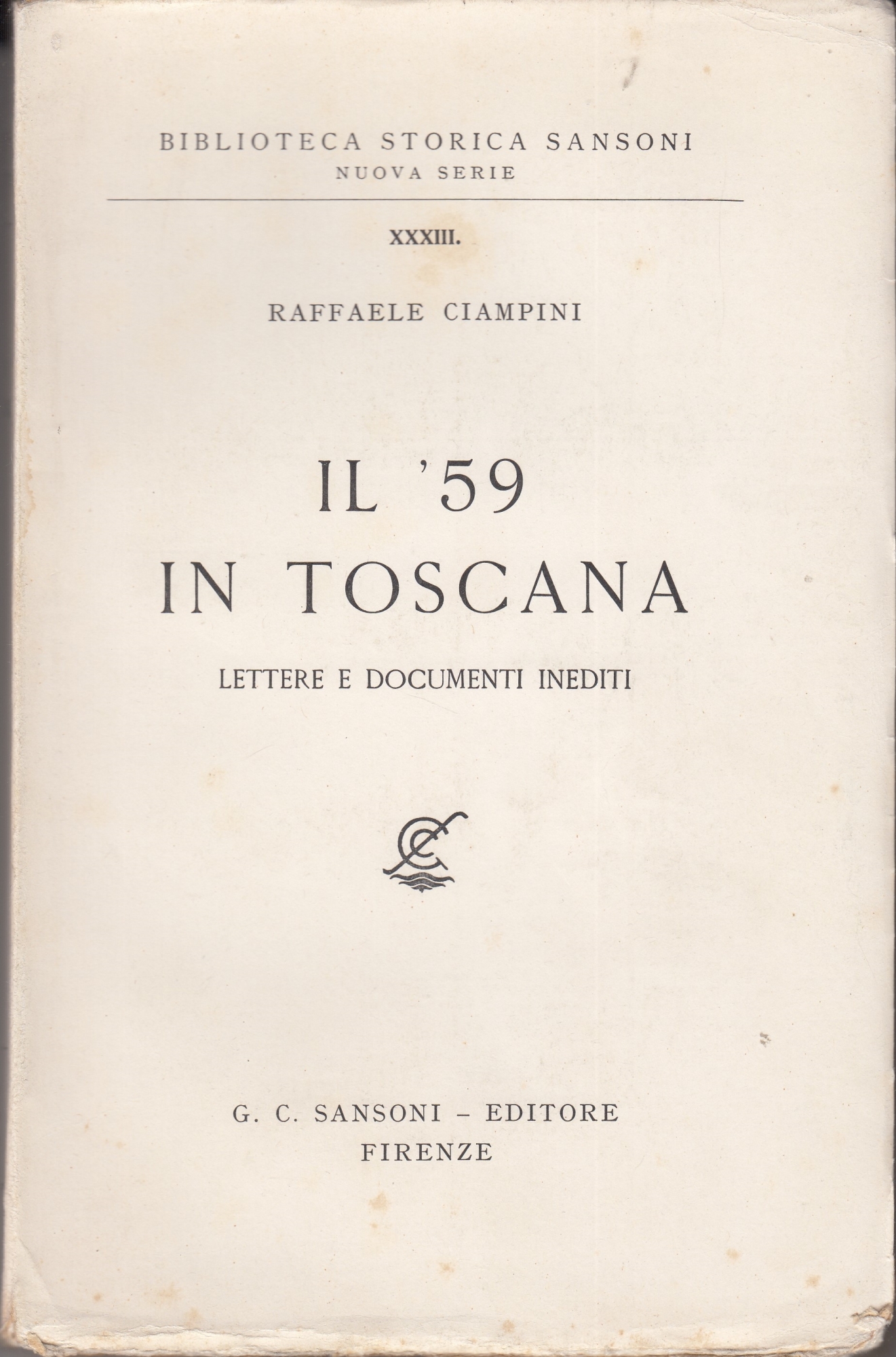 Il '59 in Toscana lettere e documenti inediti
