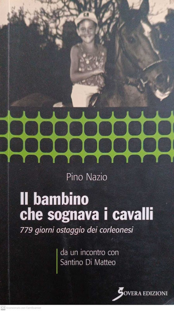 Il bambino che sognava i cavalli : 779 giorni ostaggio …