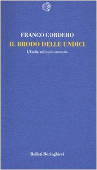 Il brodo delle undici : l'Italia nel nodo scorsoio