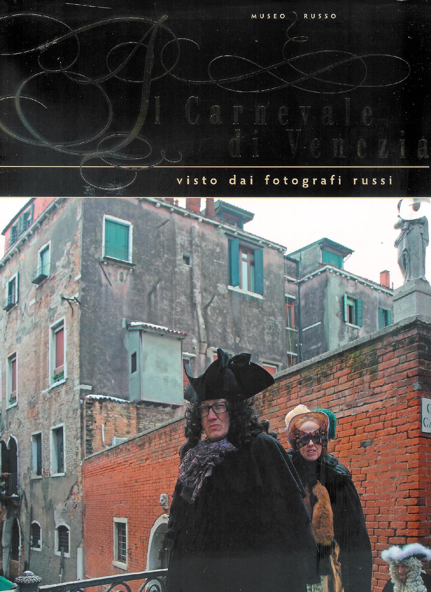 Il Carnevale Di Venezia Visto dai Fotografi Russi