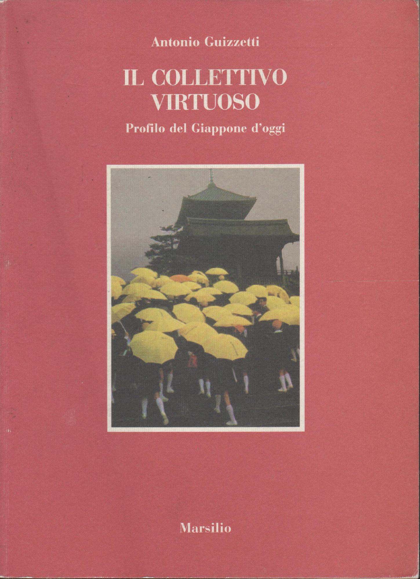 Il collettivo virtuoso : profilo del Giappone d'oggi