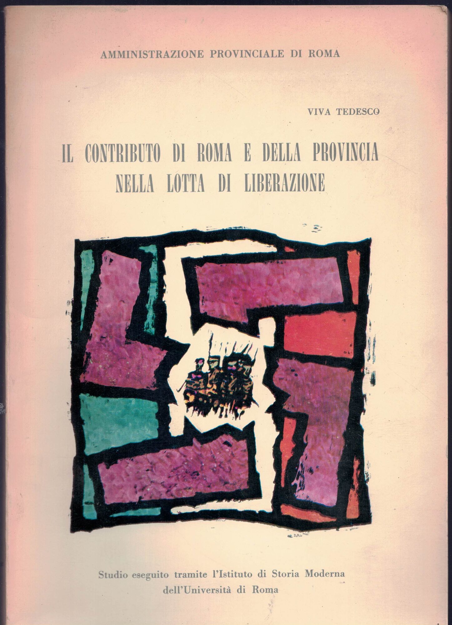 Il contributo di roma e della provincia nella lotta di …