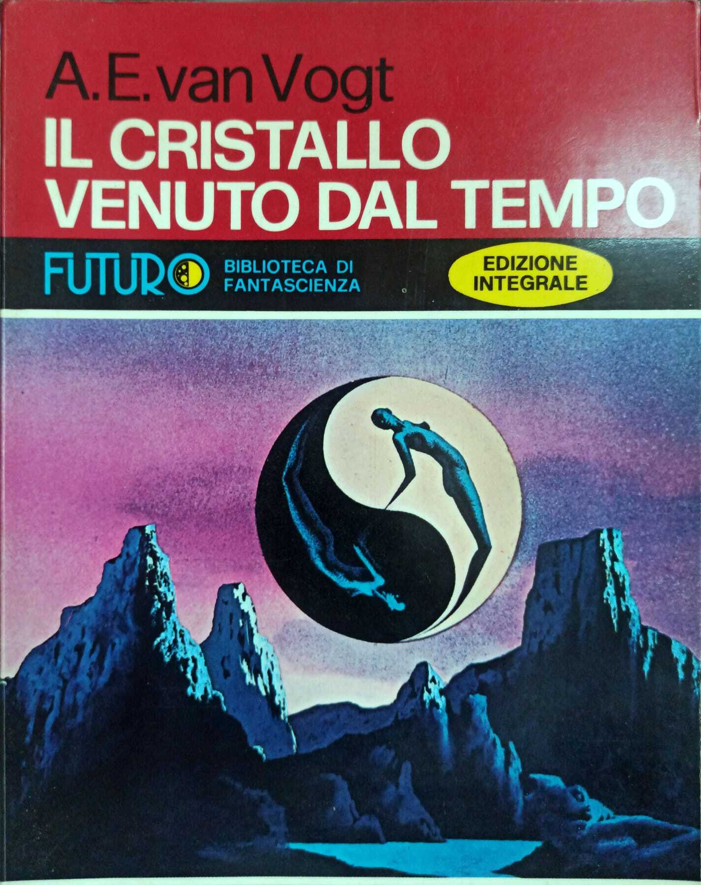 Il cristallo venuto dal tempo e altre storie.