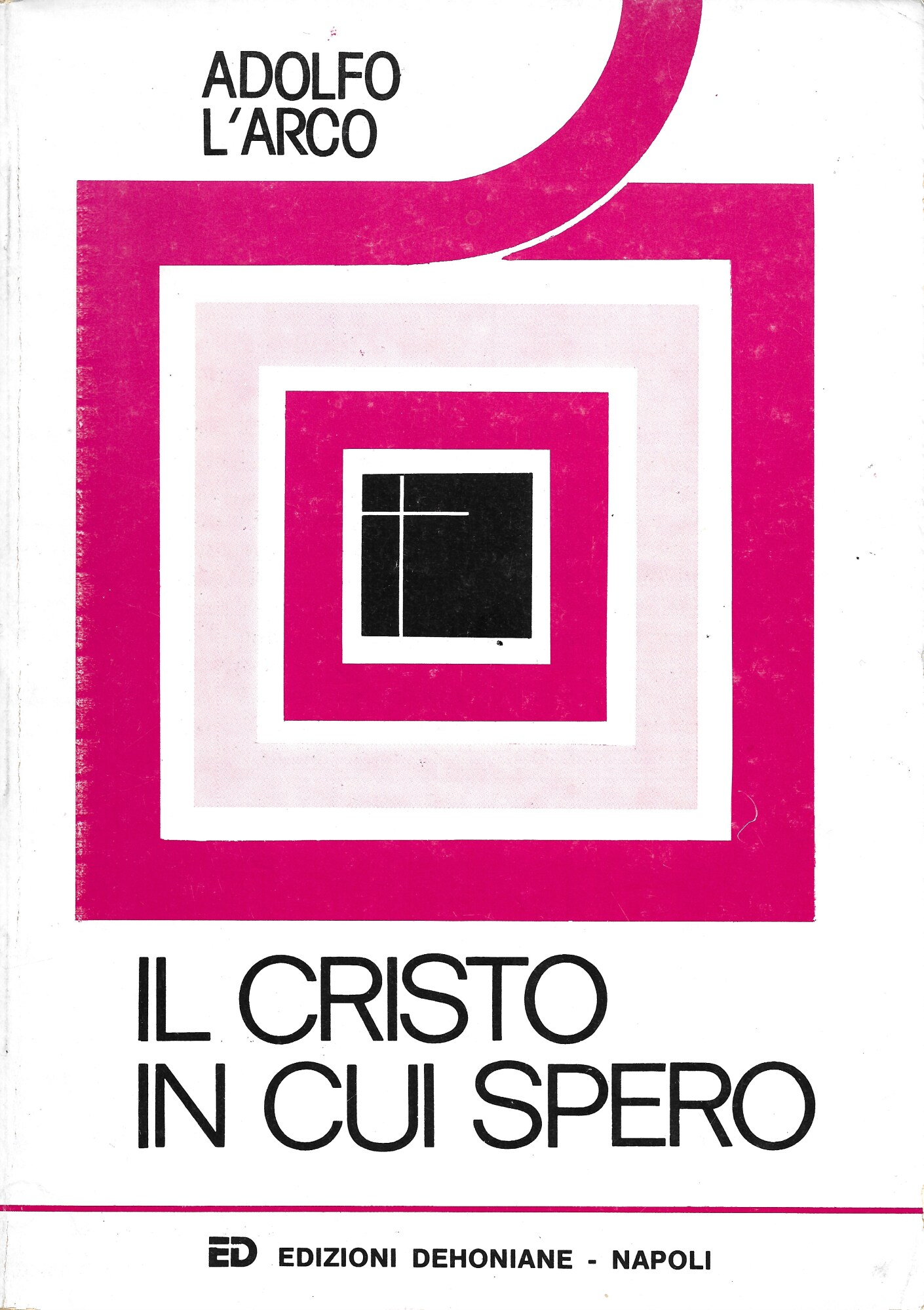 Il Cristo in cui spero