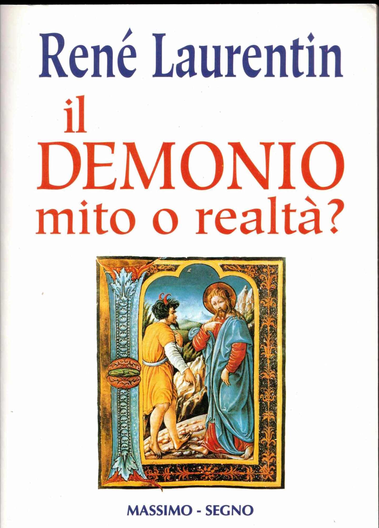 Il demonio. Mito o realtà?
