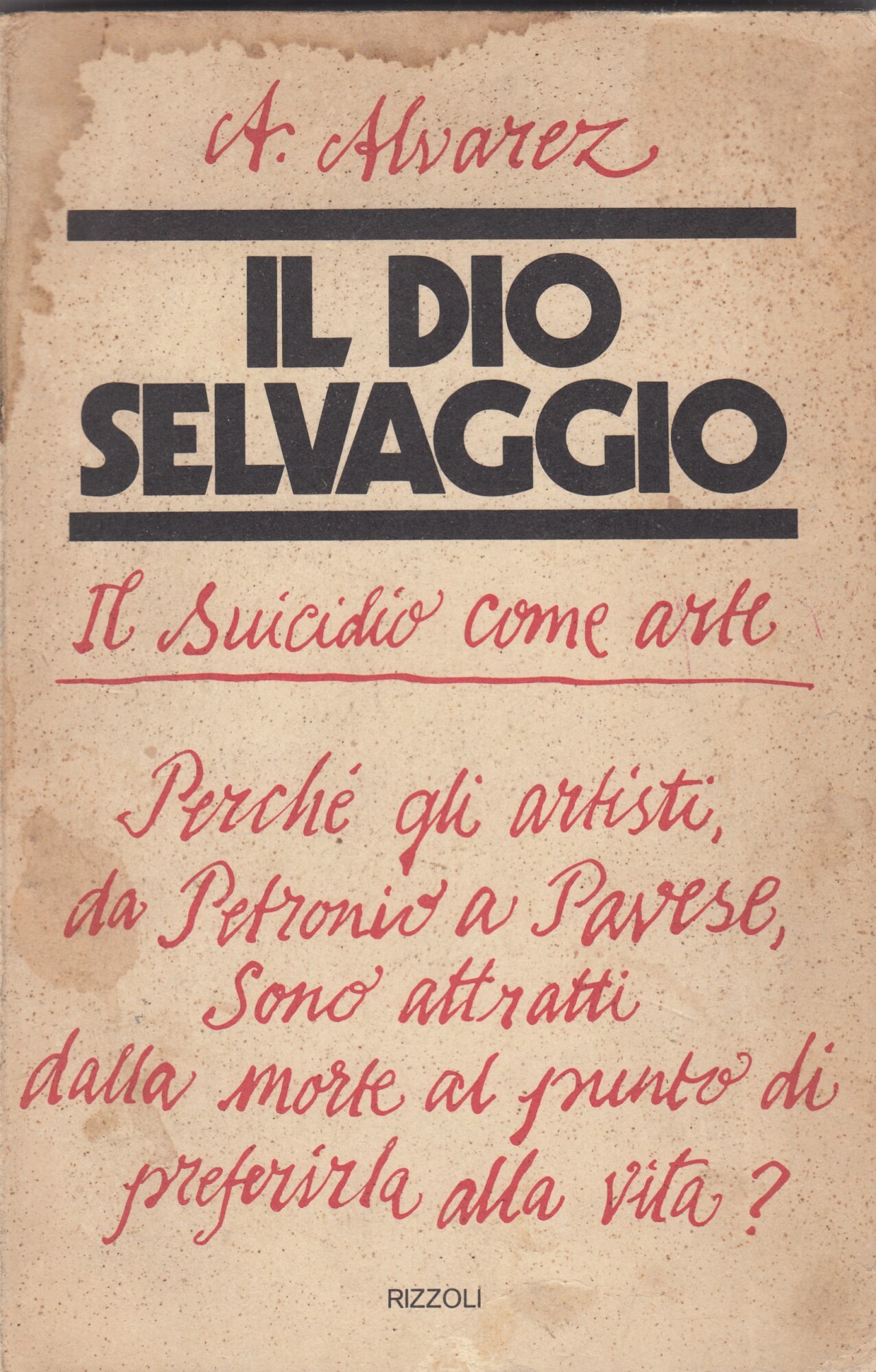Il dio selvaggio. Il suicidio come arte.