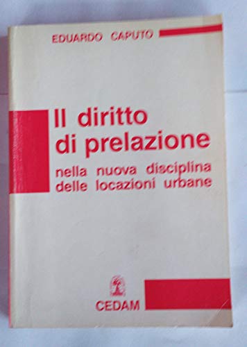 Il diritto di prelazione nella nuova disciplina delle locazioni urbane. …