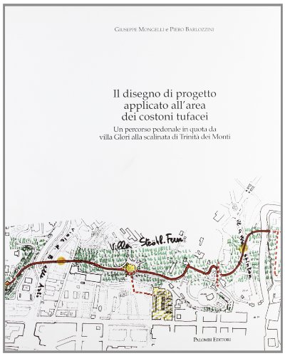 Il disegno di progetto applicato all'area dei costoni tufacei. Un …