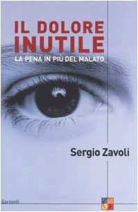 Il dolore inutile. La pena in più del malato