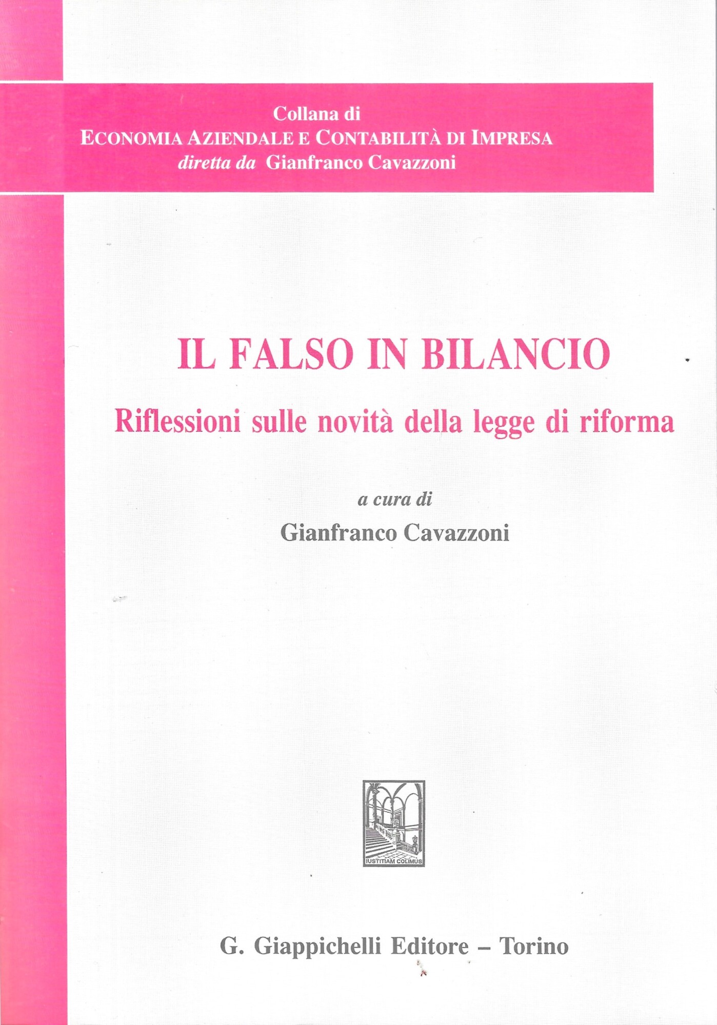 Il falso in bilancio - Riflessioni sulle novità della legge …