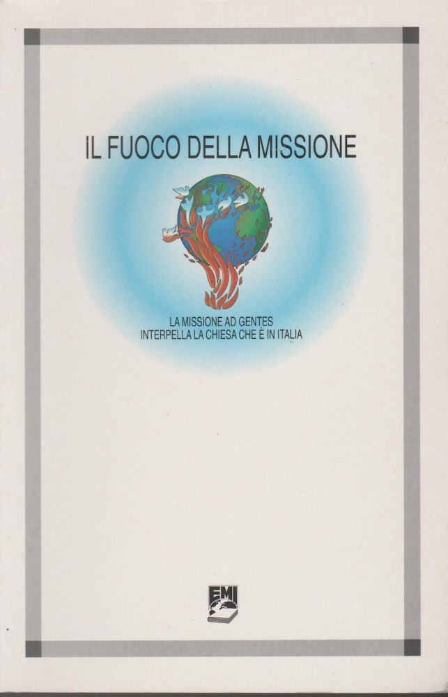 Il fuoco della missione. La missione «Ad gentes» interpella la …