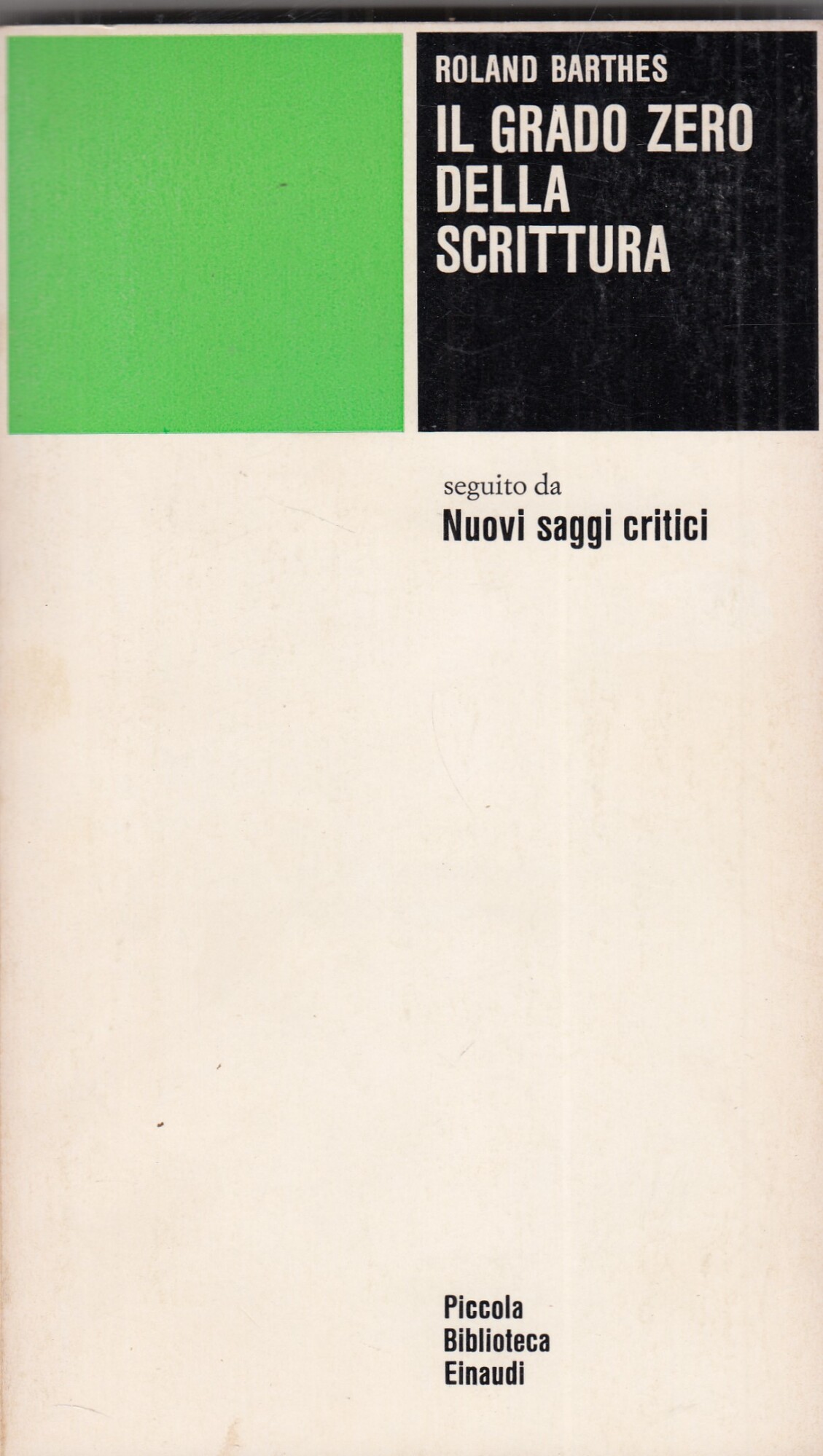 Il grado zero della scrittura,seguito da Nuovi saggi critici