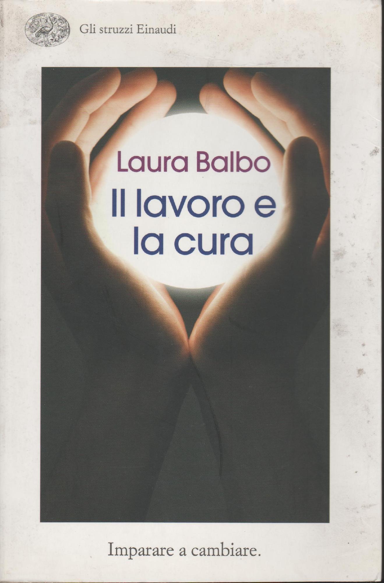 Il lavoro e la cura : imparare a cambiare