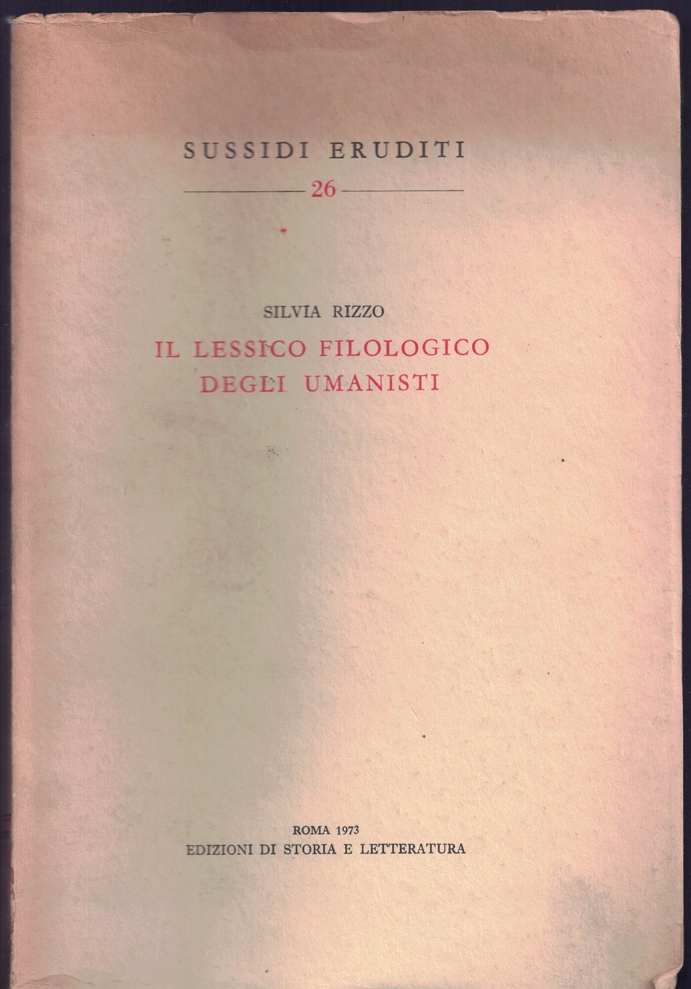 Il lessico filologico degli umanisti.