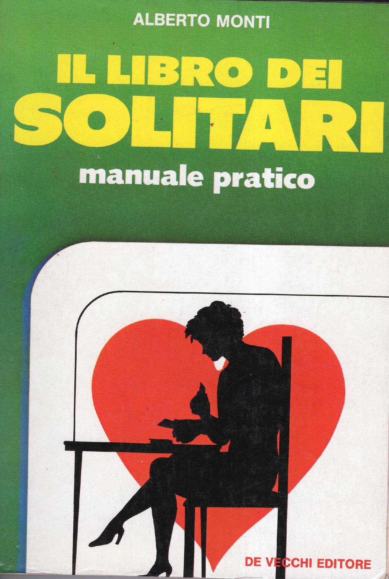 IL LIBRO DEI SOLITARI. Manuale pratico.