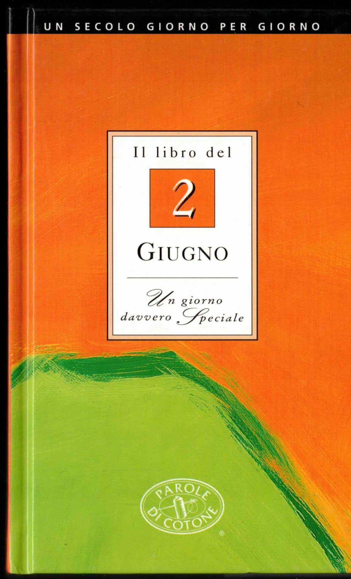 Il libro del 2 giugno. Un giorno davvero speciale