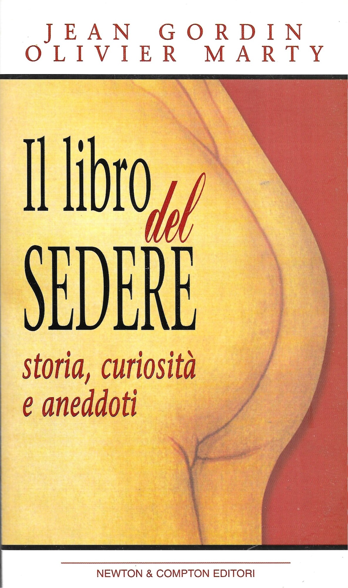 Il libro del sedere - Storia, curiosità e aneddoti -