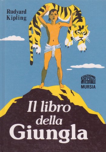 Il libro della giungla di Rudyard Kipling ed integrale