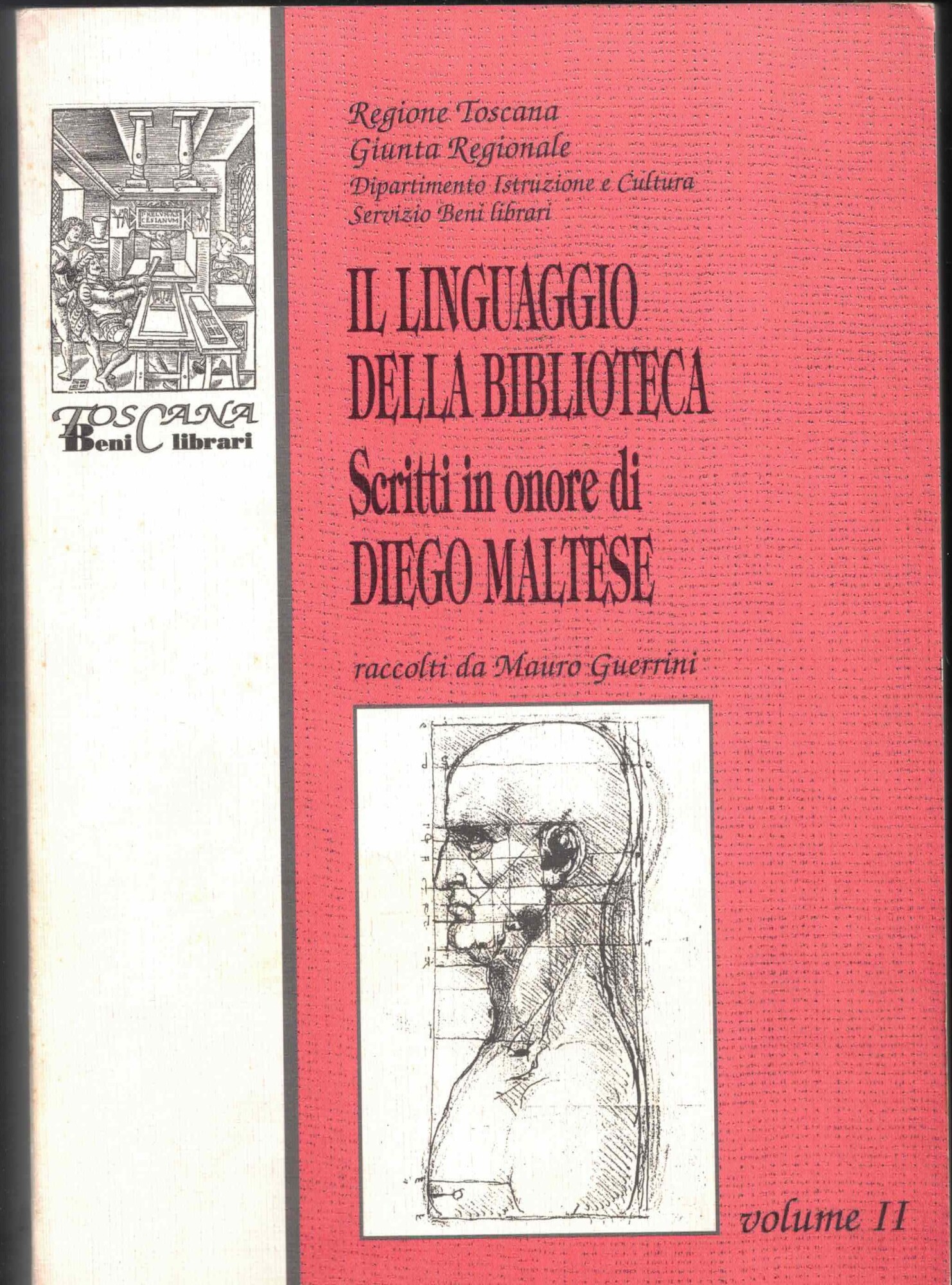 Il linguaggio della biblioteca. Scritti in onore di Diego Maltese …