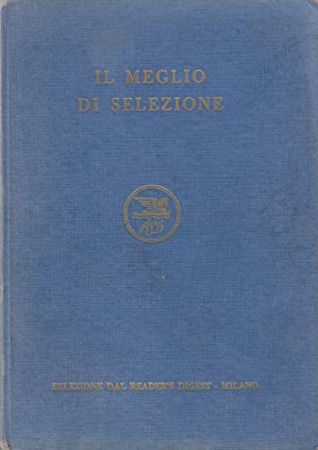 IL MEGLIO DI SELEZIONE DAL READER'S DIGEST