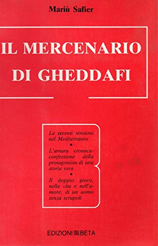 Il Mercenario di Gheddafi -1987 / edizioni Beta