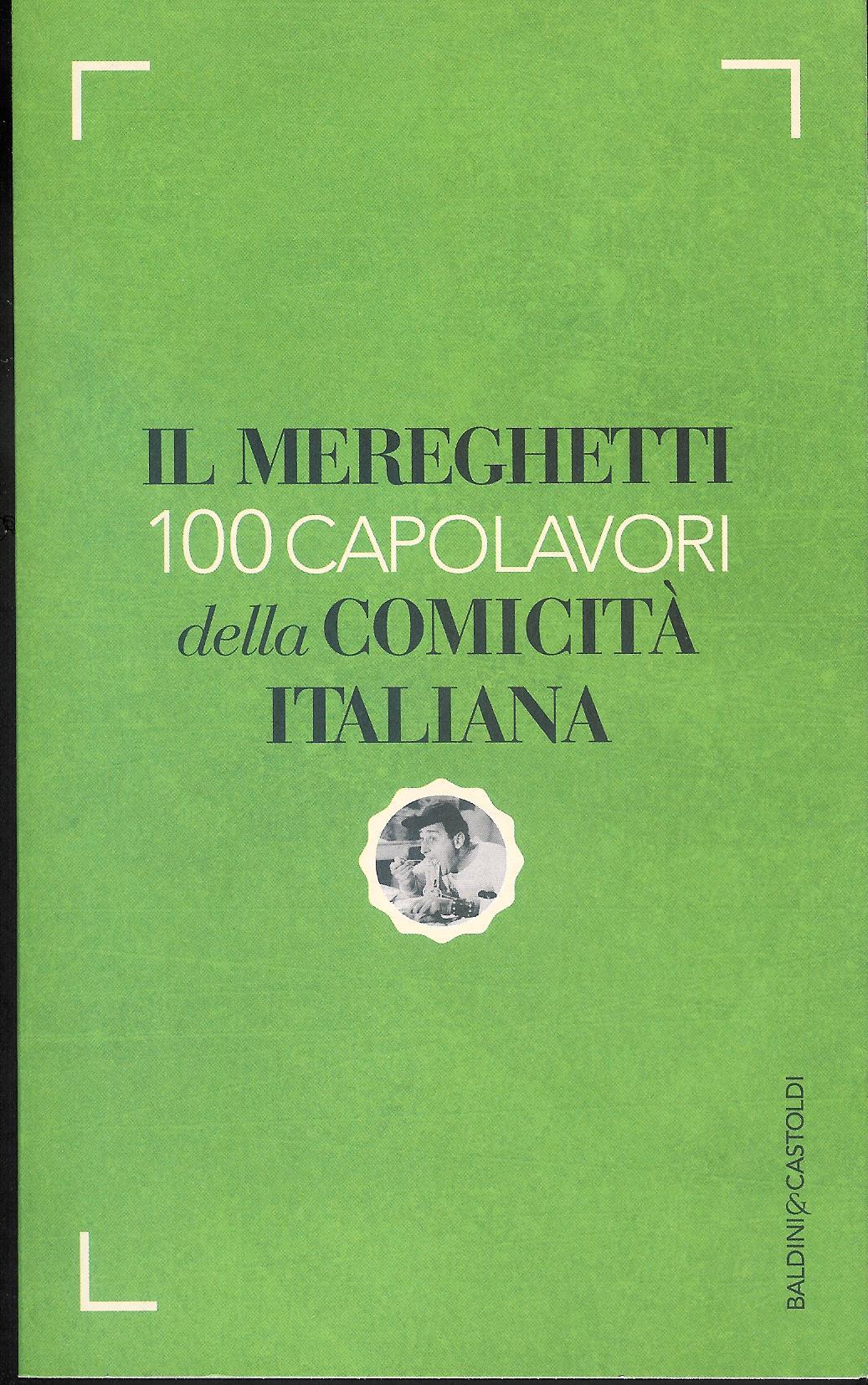 Il Mereghetti : 100 capolavori della comicità italian