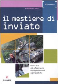 Il mestiere di inviato
