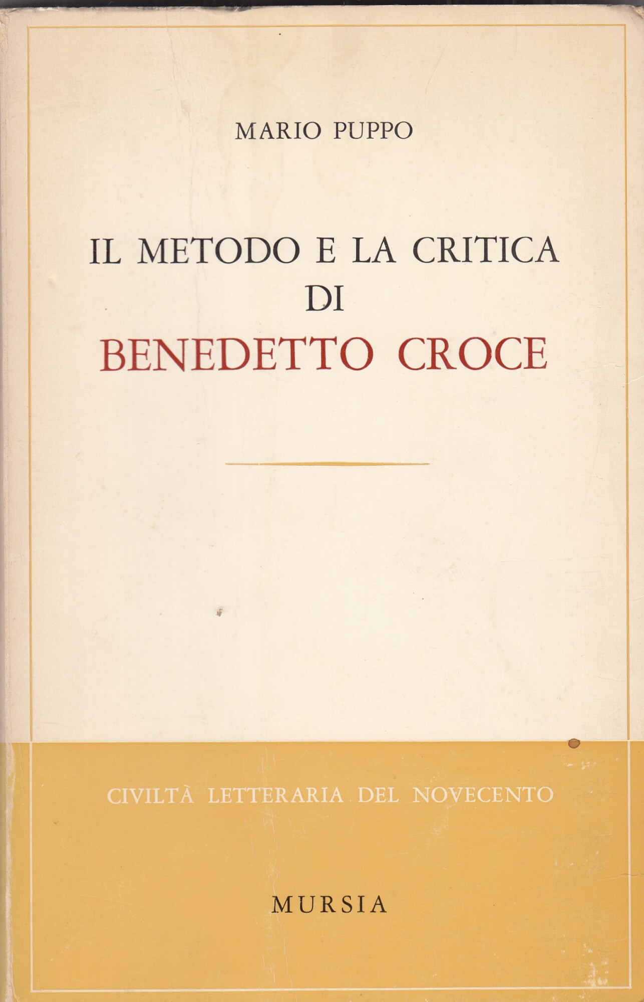 Il metodo e la critica di Benedetto Croce