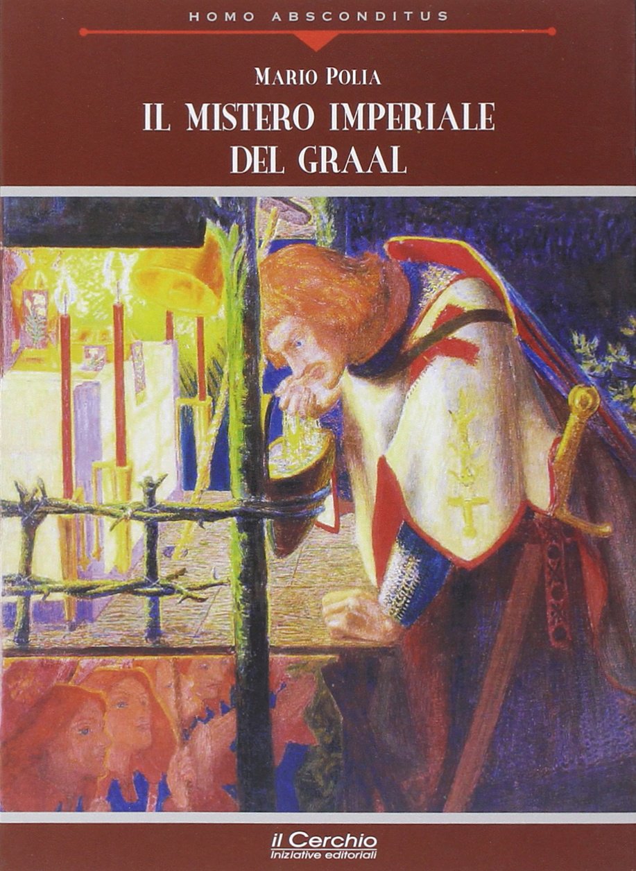 Il mistero imperiale del Graal