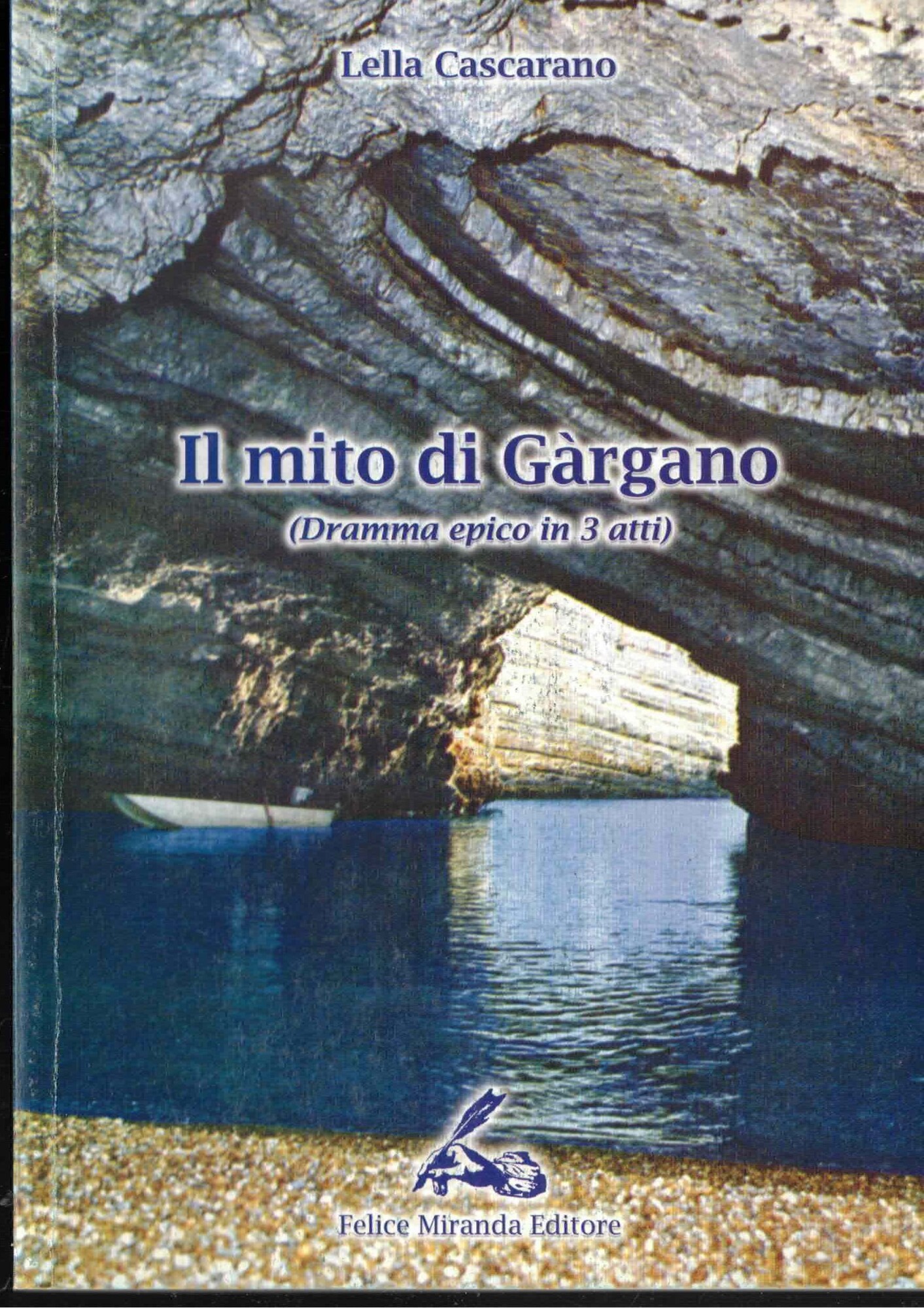 il Mito di Gàrgano - Dramma Epico in 3 Atti