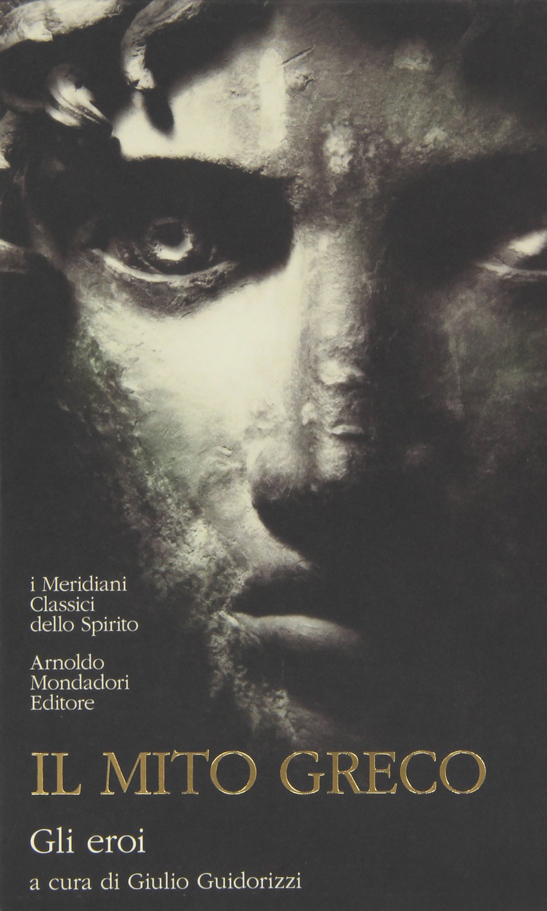 Il mito greco. Gli eroi (Vol. 2)