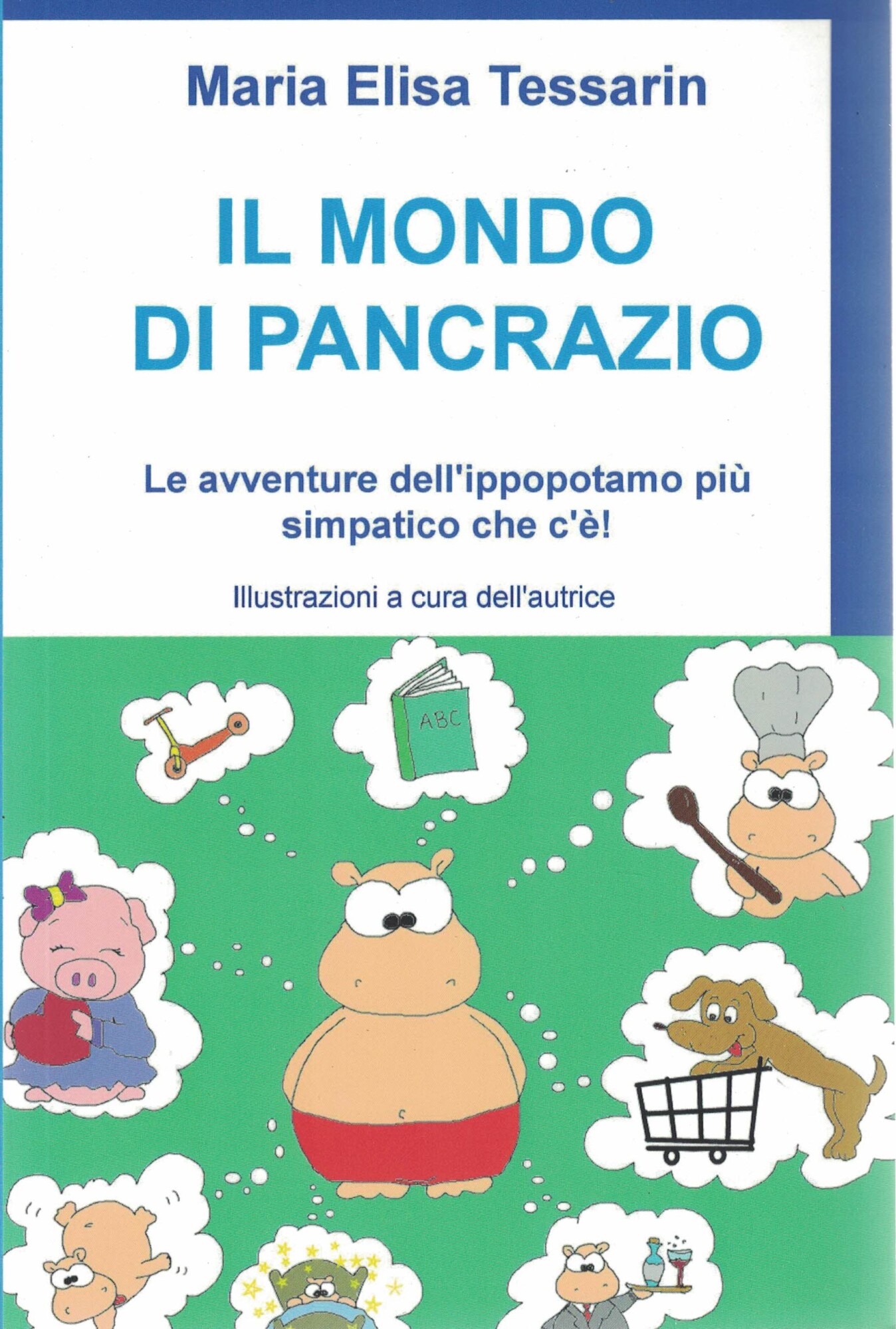 IL MONDO DI PANCRAZIO.Le avventure dell'ippopotamo più simpatico che c'è.