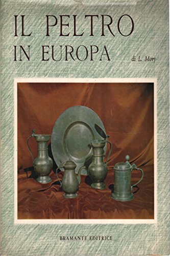 Il Peltro in Europa