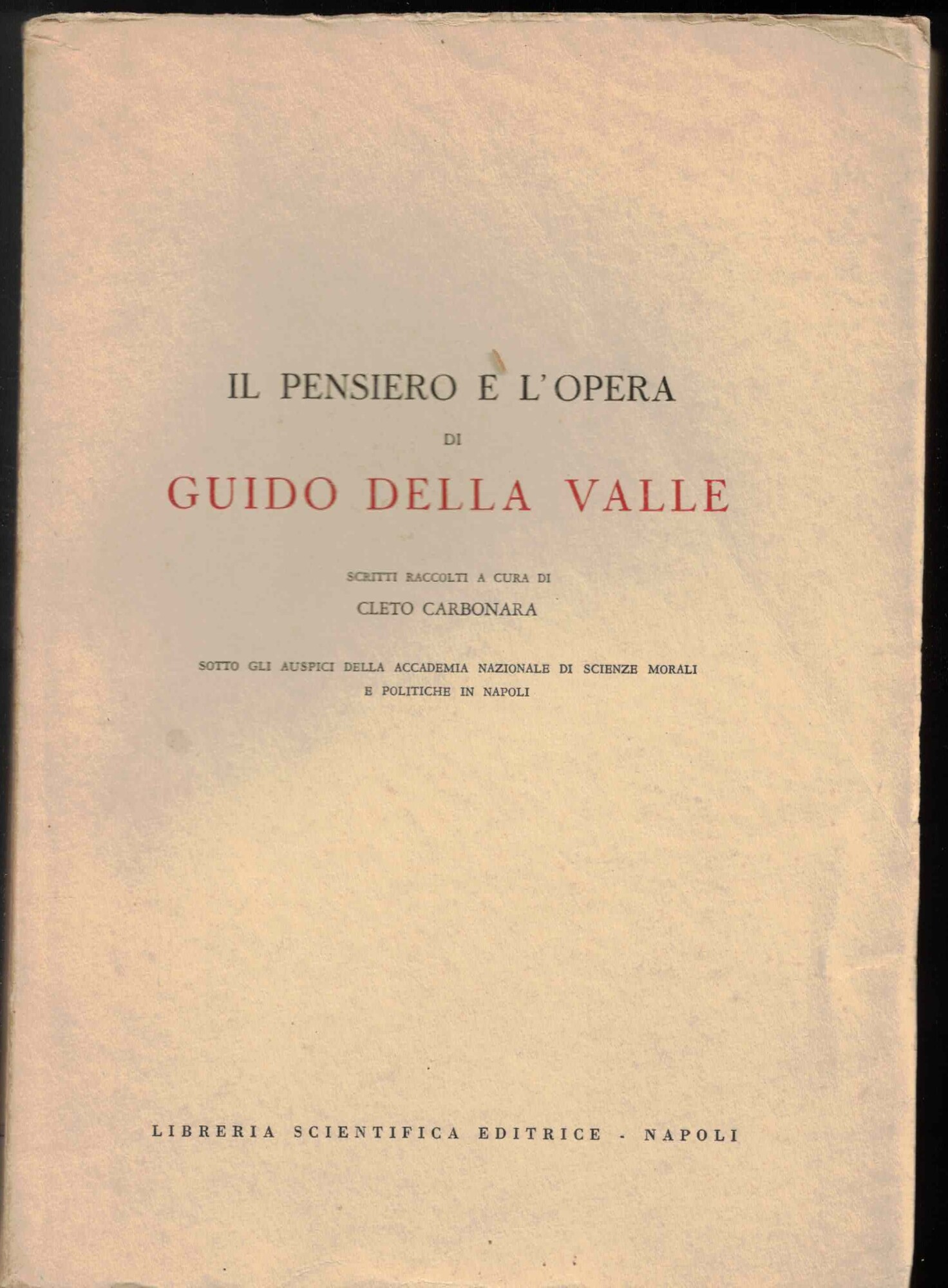 Il pensiero e l'opera di Guido della Valle