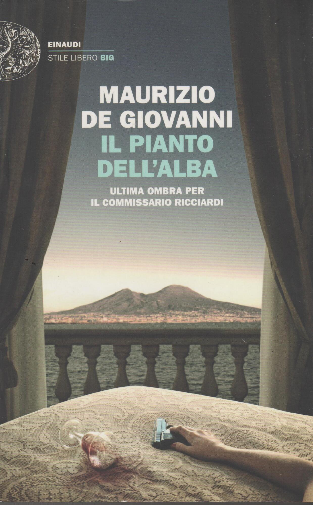 Il pianto dell'alba. Ultima ombra per il commissario Ricciardi