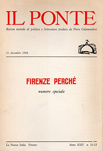 Il Ponte Rivista mensile - Firenze Perché : numero speciale …