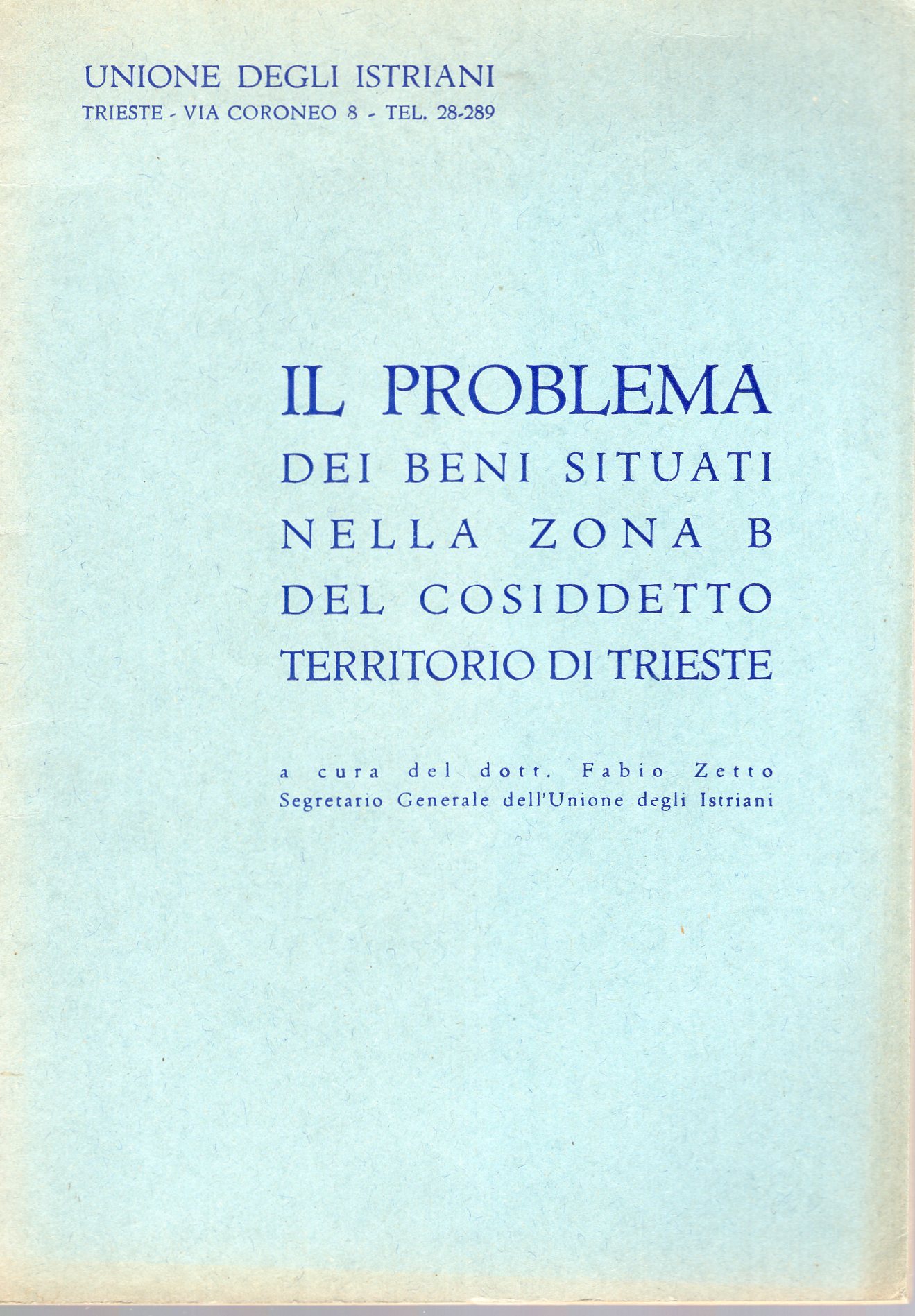 Il Problema dei Beni situati nella zona A e B …