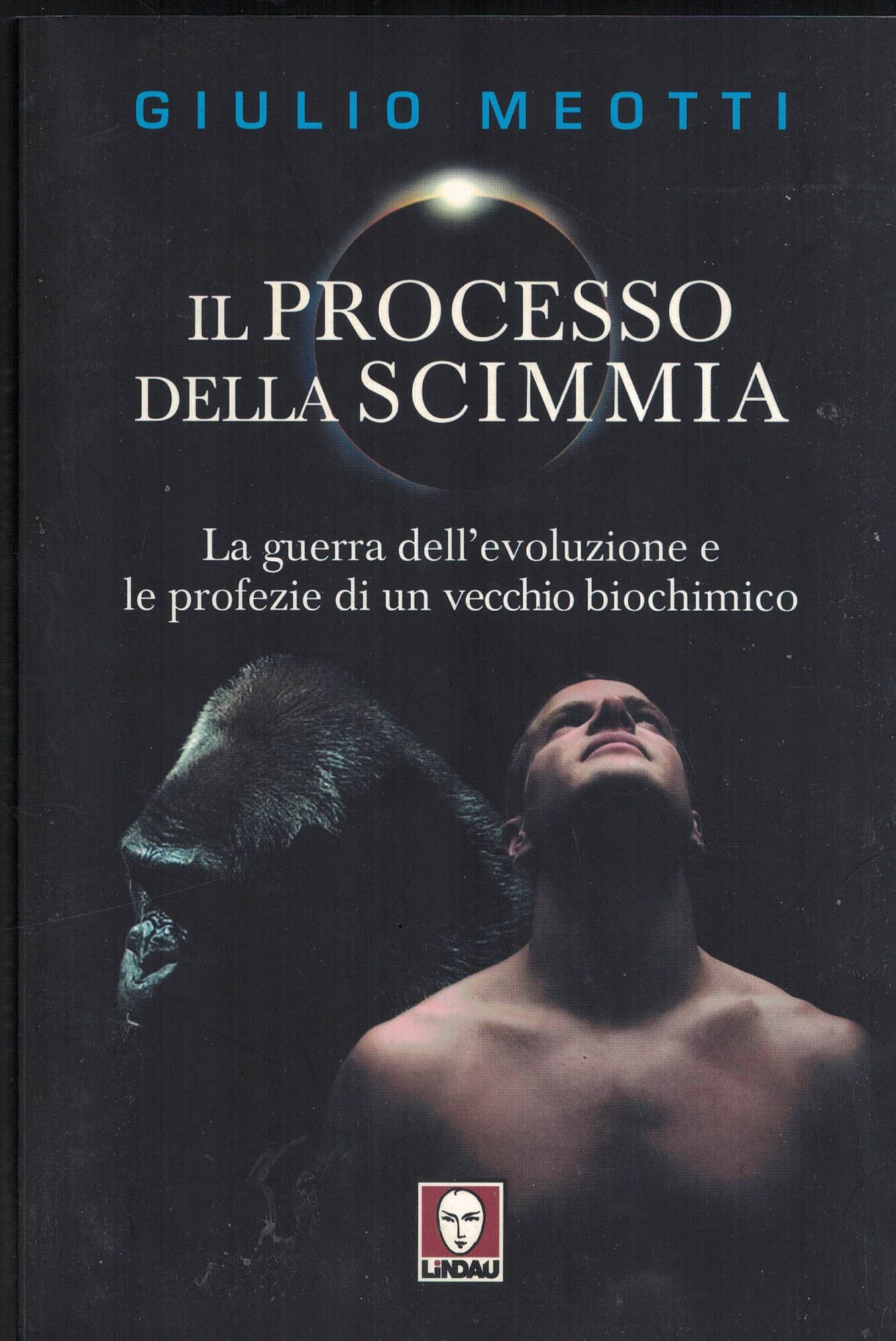 Il processo della scimmia. La guerra dell'evoluzione e le profezie …