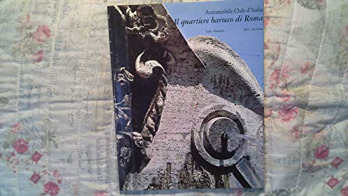Il quartiere barocco di Roma. A cura dell'Automobile Club d'Italia.