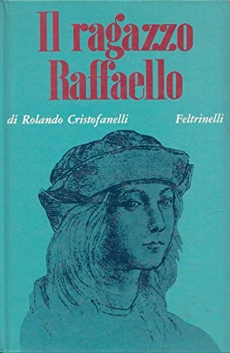 IL RAGAZZO RAFFAELLO.