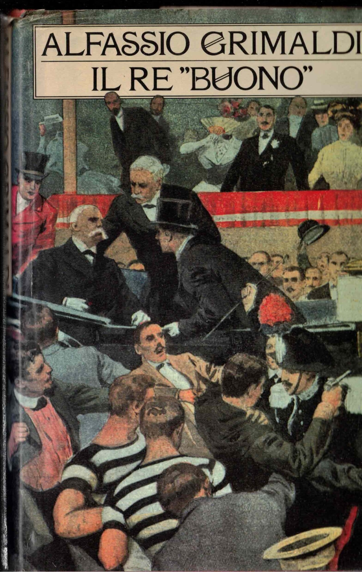 IL RE ''BUONO''. ALFASSIO GRIMALDI. CDE.