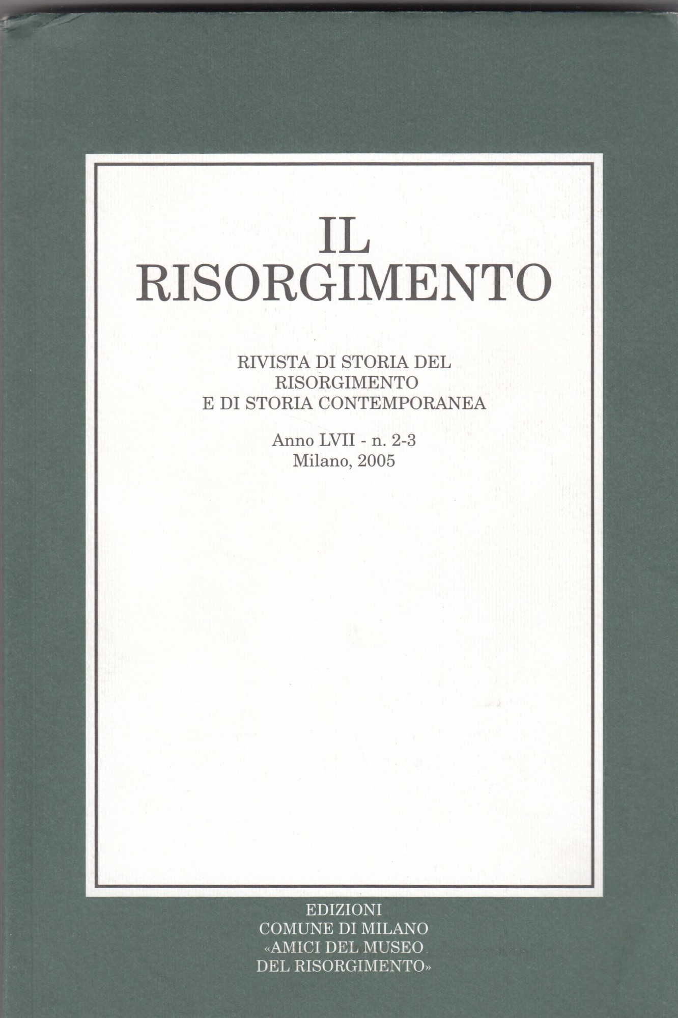IL RISORGIMENTO rivista di storia del Risorgimento e di storia …