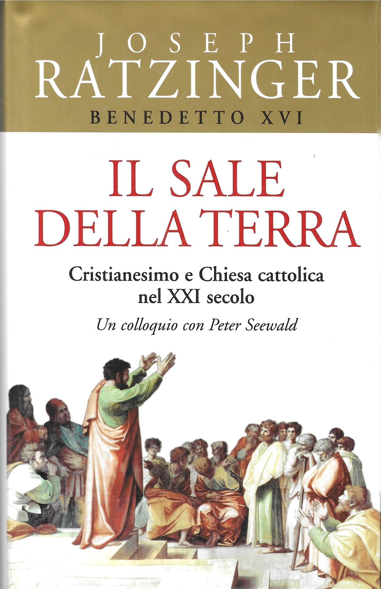 Il sale della terra. Cristianesimo e Chiesa cattolica nel XXI …