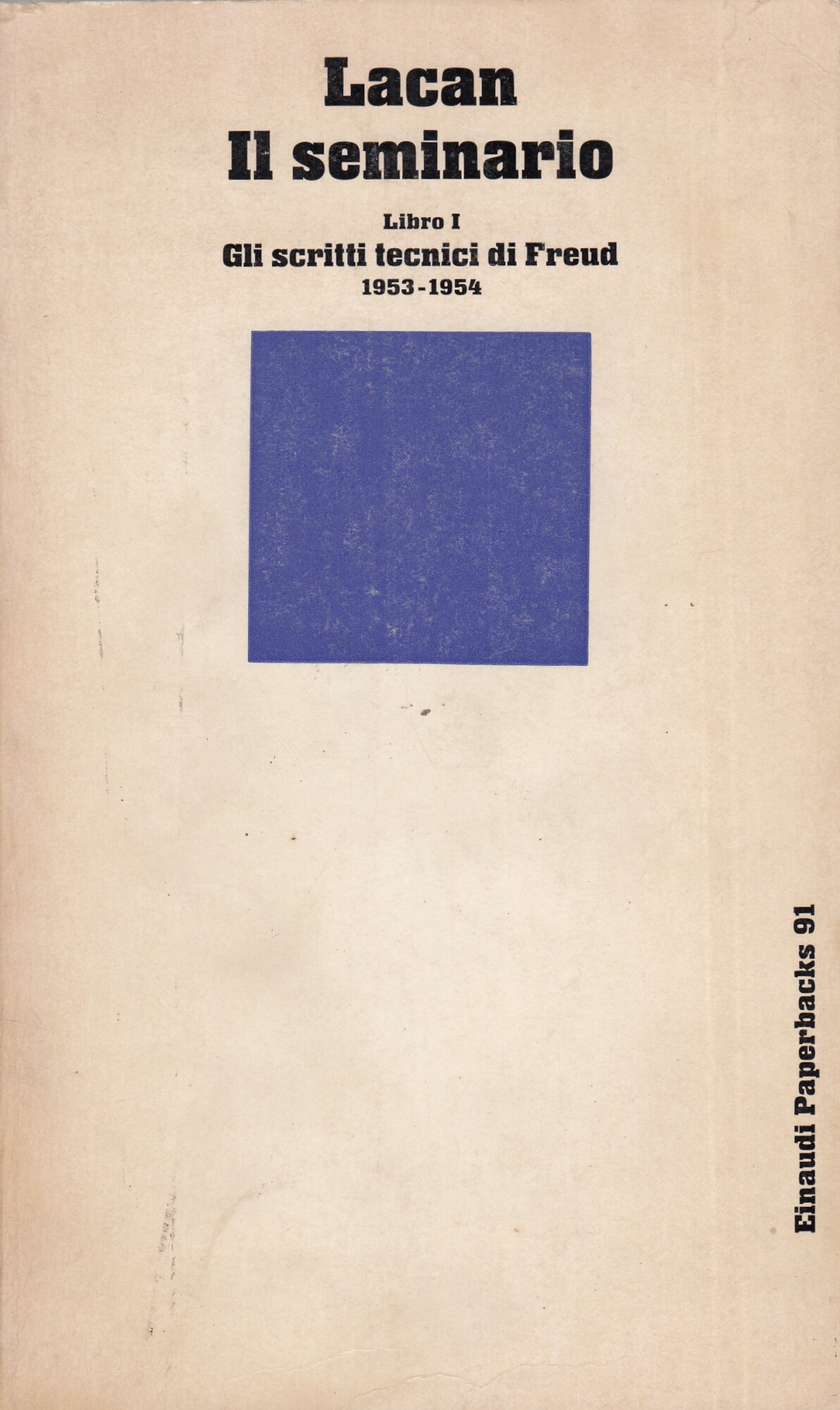 Il seminario. Libro I. Gli scritti tecnici di Freud 1953-1954