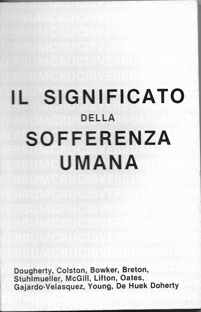 IL SIGNIFICATO DELLA SOFFERENZA UMANA