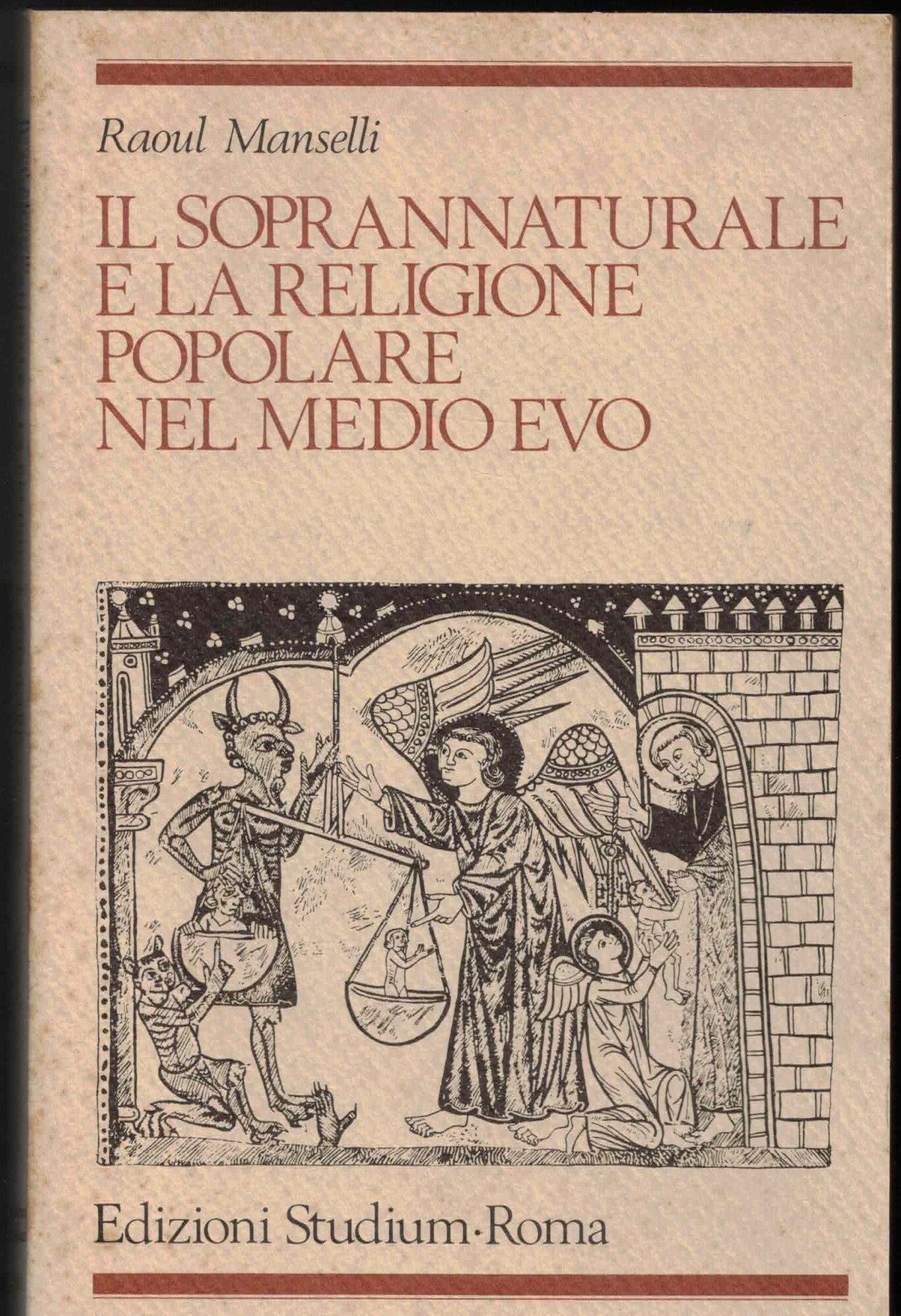 IL SOPRANNATURALE E LA RELIGIONE POPOLARE NEL MEDIOEVO