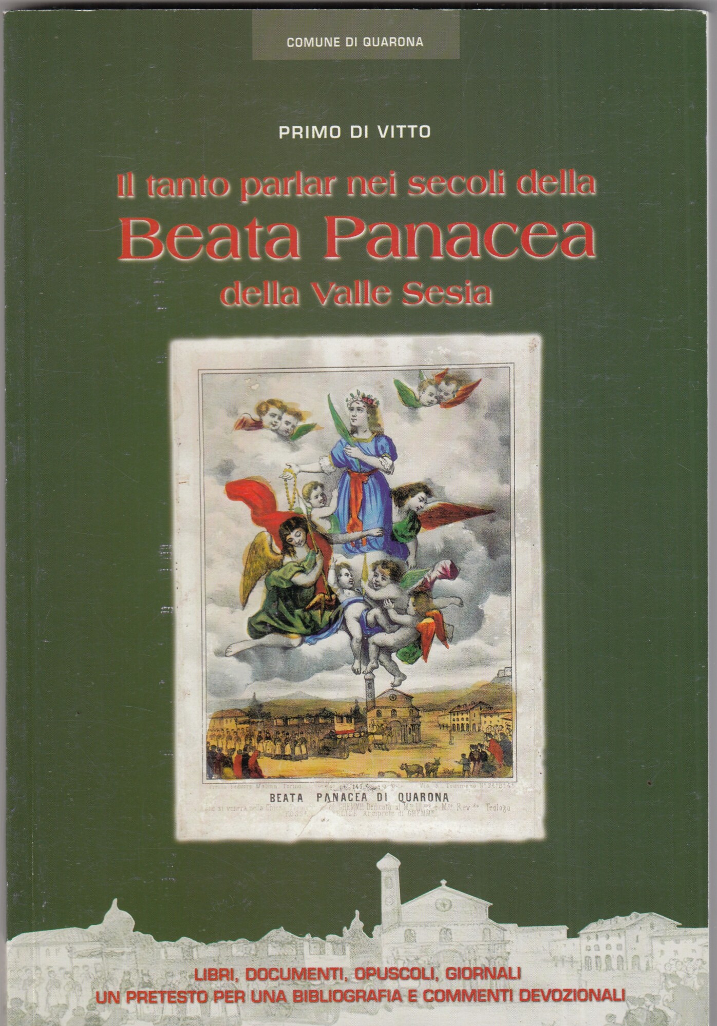 Il tanto parlar dei secoli della Beata Panacea della Valle …