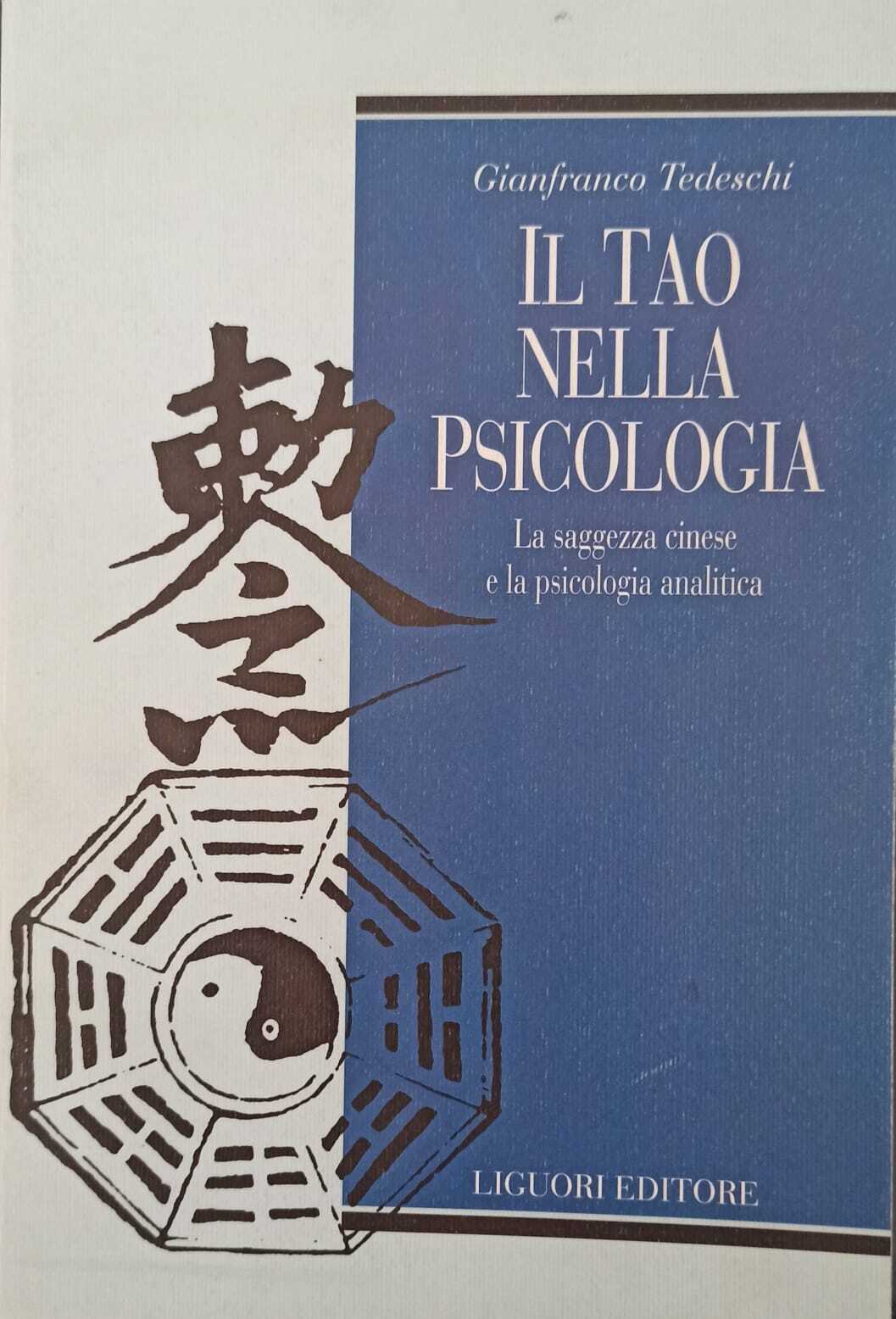 Il tao nella psicologia. La saggezza cinese e la psicologia …
